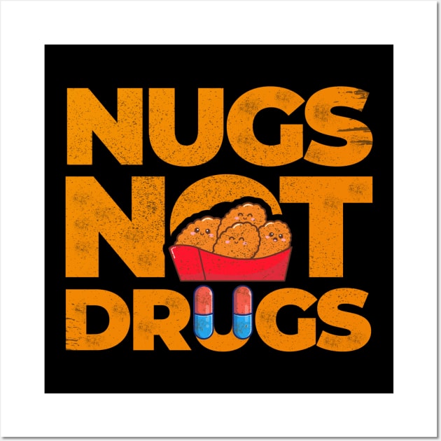 Movement Nugs Not Drugs Funny Wall Art by Design Malang